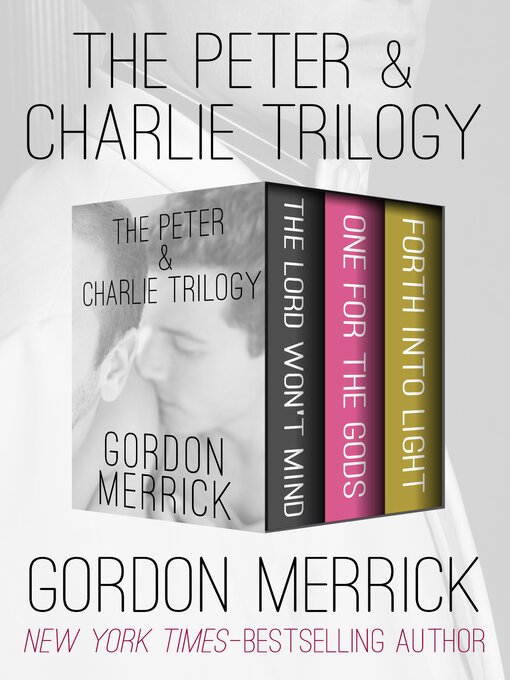 Title details for The Peter & Charlie Trilogy by Gordon Merrick - Available
